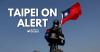 Taipei Tests Defences Against Chinese Maritime Coercion