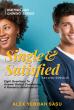 Xulon Press announces new Young Adult Book Series, Single & Satisfied from first-time author Alex Yeboah Sasu Pens First Book in the Waiting and Gaining Book Series For Young Adults, Explains How Singleness is a Season of Advantage