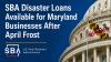 Low-Interest Loans Available For Small Businesses And Nonprofits In Maryland Hit By April Frost Disaster