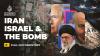 Iran, Israel and the Bomb