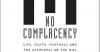 Book review: No Complacency: Life, death, football and the cathedral on the hill by Chris Bowlby