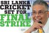 Sri Lanka Cricket set for final strike