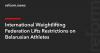 International Weightlifting Federation Lifts Restrictions on Belarusian Athletes