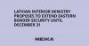 Latvian Interior Ministry proposes to extend eastern border security until December 31