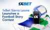 1xBet Launches “Africa Football Stories” in Sierra Leone Ahead of the World Cup