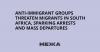 Anti-immigrant groups threaten migrants in South Africa, sparking arrests and mass departures