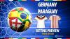 Germany vs Paraguay preview: Betting tips, predictions, odds and free bets (World Cup, Round of 32)