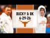 Texas Football Updates | Texas Recruiting | NFL | SEC Football | MLB | Bucky & BK – 6/29/26