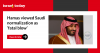 Hamas viewed Saudi normalization as ‘fatal blow’