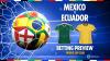 Mexico vs Ecuador preview: Betting tips, predictions, odds and free bets (World Cup, Round of 32)