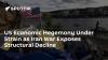 US Economic Hegemony Under Strain as Iran War Exposes Structural Decline