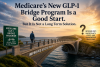 Medicare’s new GLP-1 Bridge Program is a good start, but not a long term solution