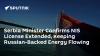 Serbia Minister Confirms NIS License Extended, Keeping Russian-Backed Energy Flowing
