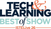 Tech & Learning Announces Winners of Best of Show at ISTE 2026
