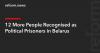 12 More People Recognised as Political Prisoners in Belarus