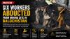 Pakistan: 6 Mining Workers Abducted At Gunpoint From Balochistan Site, Search Operation Underway