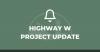 Highway W Project Update July 15th, 2026