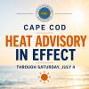 Heat Advisory Remains in Effect for Cape Cod Through the Holiday Weekend