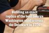Building an exact replica of the boat George Washington use to cross the Delaware in 1776
