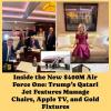Inside the New $400M Air Force One: Trump’s Qatari Jet Features Massage Chairs, Apple TV, and Gold Fixtures