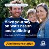 Western Australians invited to help shape the State’s first Preventative Health Strategy