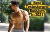 Best Testosterone Booster for Muscle Gain – Top 5 Testosterone Boosters In 2021