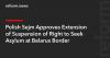 Polish Sejm Approves Extension of Suspension of Right to Seek Asylum at Belarus Border