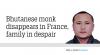 Bhutanese monk disappears in France, family in despair