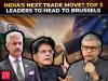 India's top 3 Ministers head to Brussels on trade mission; Goyal updates on Canada, Israel &amp; Peru