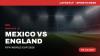 Mexico vs England Dream11 Prediction: Fantasy Football Tips, Playing XI, Captain Picks for FIFA World Cup 2026 Last 16 Match