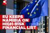 Namibia remains on EU money-laundering watchlist