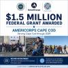 AmeriCorps Cape Cod Awarded $1.5 Million Federal Grant to Continue Service Through 2029