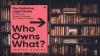 Review of ‘Who Owns What’ by Xerxes Ranina?