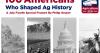 100 Americans Who Shaped the History of Agriculture