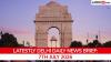 Delhi Latest News Today on July 7th, 2026: Heavy Rain & Red Alert, CJP X Account Restored, & New E-Buses