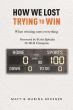 Xulon Press announces a new Christian testimony of sports and faith, How We Lost Trying to Win: When winning costs everything from authors Matt and Marina Krueger.