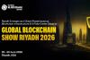 Global Blockchain Show Riyadh 2026 concludes successfully