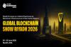 Blockchain, AI take center stage at Global Blockchain Show Riyadh 2026