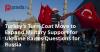 Turkey Turns Coat: Erdogan Expands Military Support for Ukraine and Raises Questions for Russia