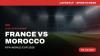 How to Watch France vs Morocco Live Streaming Online and TV Channel Telecast of FIFA World Cup 2026