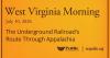 The Underground Railroad’s Route Through Appalachia, This West Virginia Morning