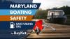 Maryland Boating Safety Starts With Safe Fueling