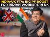 India-UK FTA Starts July 15! Goyal announces zero duty, big PF benefit for Indian Workers in UK