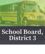 School Board, District 3
