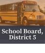 School Board, District 5