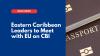 Eastern Caribbean Leaders Unite As EU Presses For End To Citizenship By Investment Programmes