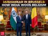 India-Belgium Dialogue: Jaishankar pushes clean &amp; green energy, semiconductors, supply chains
