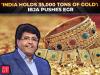 India's idle gold can transform economy: IBJA Chief backs Shanghai-inspired EGR model