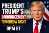 President Trump Teases ‘Really Big News’ Ahead of Primetime Address to the Nation