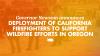 Governor Newsom announces deployment of California firefighters to support wildfire efforts in Oregon